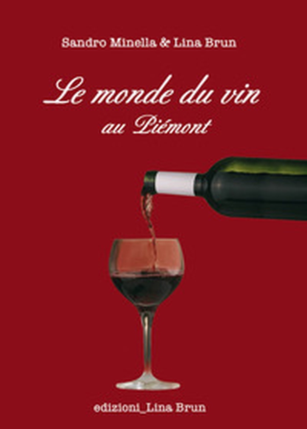 Le monde du vin au Piemont - Librerie.coop Le monde du vin au Piemont - Librerie.coop