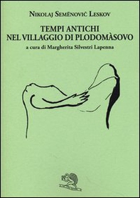 Tempi antichi nel villaggio di Plodomasovo - Librerie.coop Tempi antichi nel villaggio di Plodomasovo - Librerie.coop