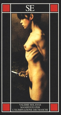 S.C.U.M. Manifesto per l'eliminazione dei maschi - Librerie.coop