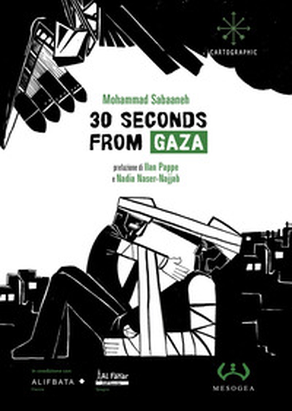 30 seconds from Gaza - Librerie.coop 30 seconds from Gaza - Librerie.coop