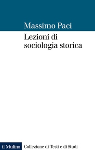 Lezioni di sociologia storica - Librerie.coop