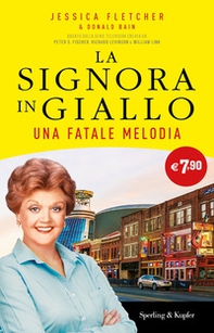 Una fatale melodia. La signora in giallo - Librerie.coop