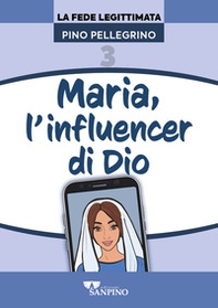 Maria, l'influencer di Dio - Librerie.coop