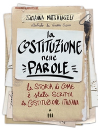 La Costituzione nelle parole. La storia di come è stata scritta la Costituzione italiana - Librerie.coop