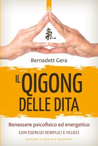 Il Qigong delle dita - Librerie.coop Il Qigong delle dita - Librerie.coop