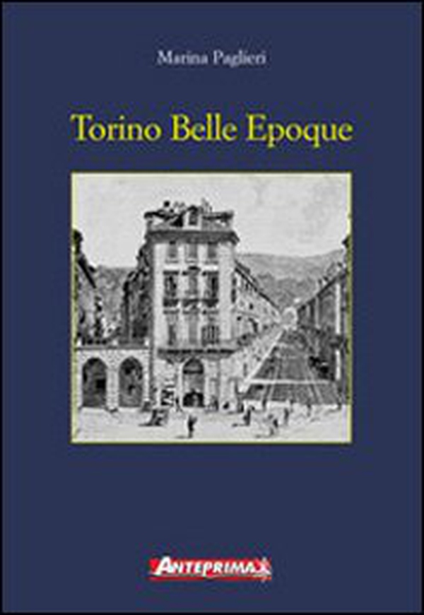 Torino Belle époque - Librerie.coop Torino Belle époque - Librerie.coop