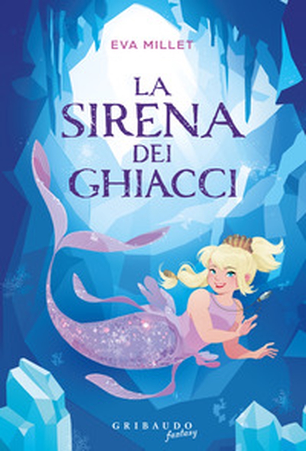 La sirena dei ghiacci - Librerie.coop La sirena dei ghiacci - Librerie.coop