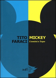 Mickey. Uomini e topo - Librerie.coop Mickey. Uomini e topo - Librerie.coop