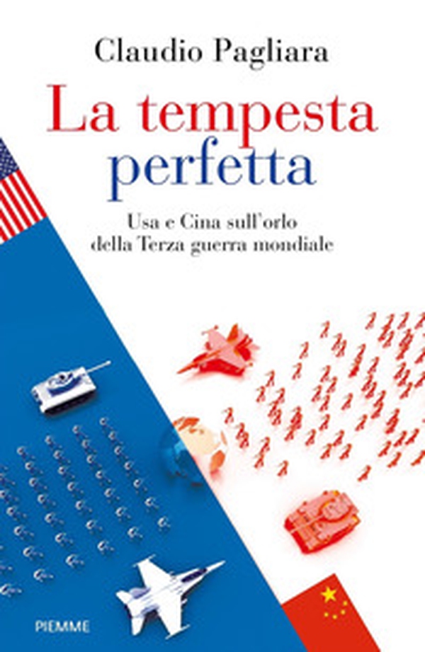 La tempesta perfetta. USA e Cina sull'orlo della terza guerra mondiale - Librerie.coop La tempesta perfetta. USA e Cina sull'orlo della terza guerra mondiale - Librerie.coop