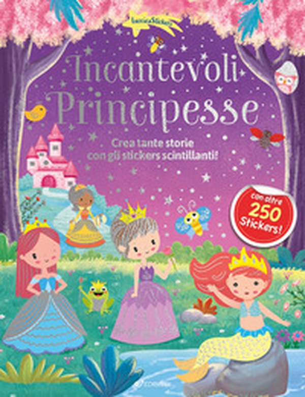 Incantevoli principesse. Luccicasticker - Librerie.coop