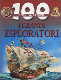I Grandi esploratori - Librerie.coop I Grandi esploratori - Librerie.coop