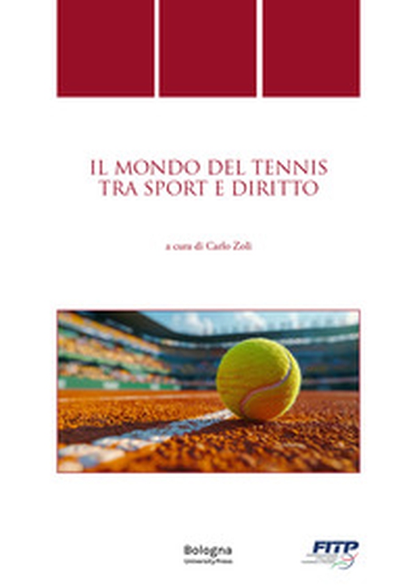 Il mondo del tennis tra sport e diritto - Librerie.coop Il mondo del tennis tra sport e diritto - Librerie.coop