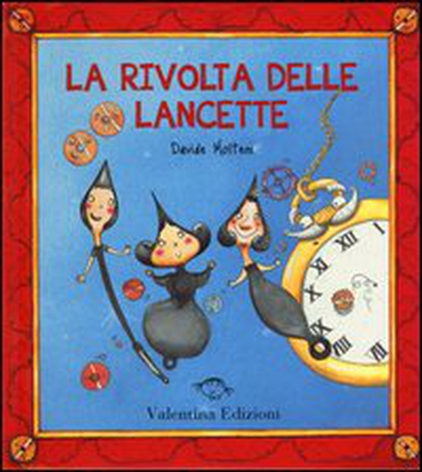 La rivolta delle lancette - Librerie.coop La rivolta delle lancette - Librerie.coop