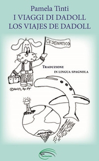 I viaggi di Dadoll-Los Viajes de Dadoll - Librerie.coop