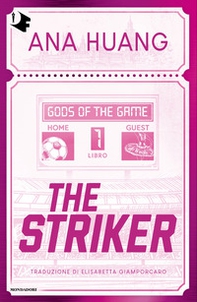 The Striker. Gods of the game. Ediz. italiana - Vol. 1 - Librerie.coop