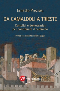 Da Camaldoli a Trieste - Librerie.coop Da Camaldoli a Trieste - Librerie.coop