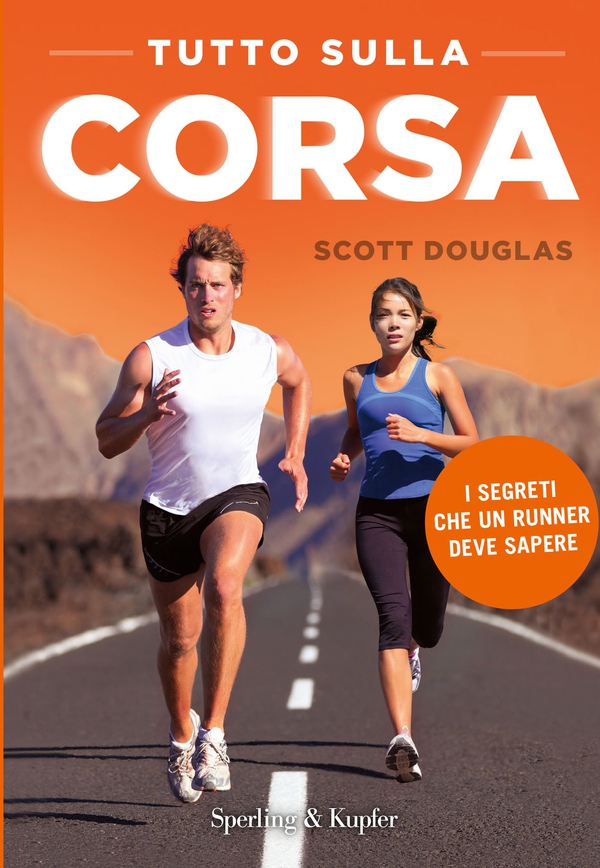 Tutto sulla corsa - Librerie.coop Tutto sulla corsa - Librerie.coop