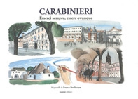 Carabinieri. Esserci sempre, esserci ovunque - Librerie.coop Carabinieri. Esserci sempre, esserci ovunque - Librerie.coop