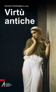 Virtù antiche - Librerie.coop