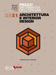 Prezzi informativi dell’edilizia. Architettura Interior Design. 1/2021 - Librerie.coop Prezzi informativi dell’edilizia. Architettura Interior Design. 1/2021 - Librerie.coop