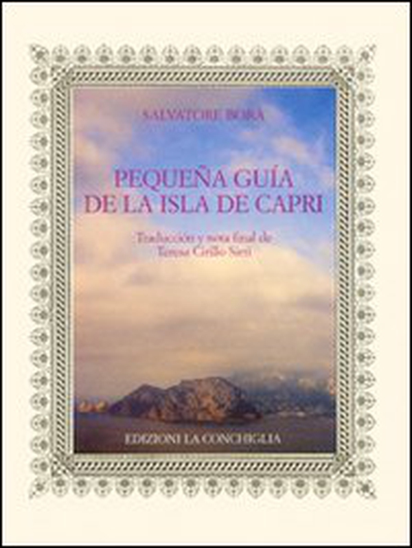 Pequeña guía de la isla de Capri - Librerie.coop Pequeña guía de la isla de Capri - Librerie.coop