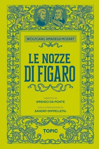Le nozze di Figaro. Wolfgang Amadeus Mozart - Librerie.coop