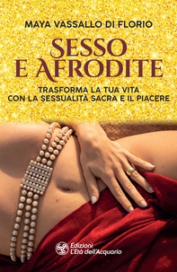 Sesso e Afrodite - Librerie.coop Sesso e Afrodite - Librerie.coop