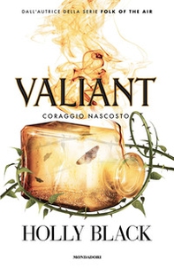 Valiant. Coraggio nascosto - Librerie.coop
