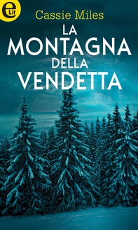 La montagna della vendetta (eLit) - Librerie.coop La montagna della vendetta (eLit) - Librerie.coop