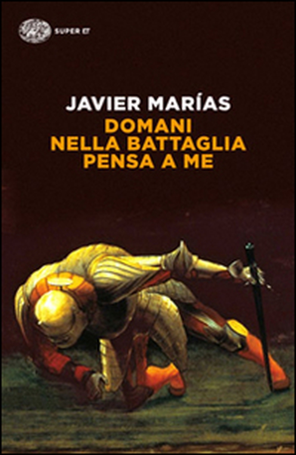 Domani nella battaglia pensa a me - Librerie.coop Domani nella battaglia pensa a me - Librerie.coop