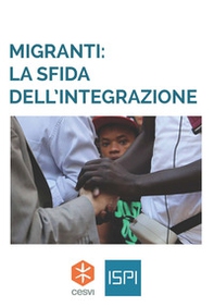 Migranti: la sfida dell'integrazione - Librerie.coop Migranti: la sfida dell'integrazione - Librerie.coop