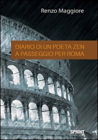 Diario di un poeta Zen a passaggio per Roma - Librerie.coop Diario di un poeta Zen a passaggio per Roma - Librerie.coop