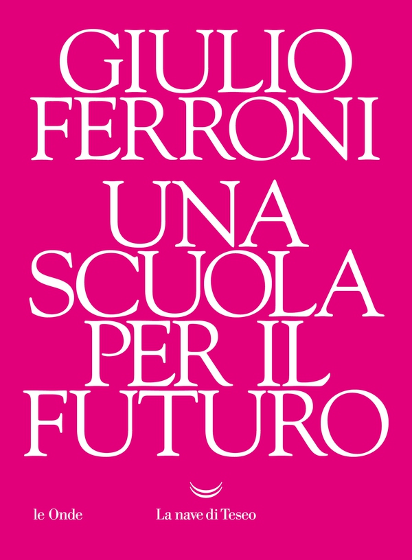 Una scuola per il futuro - Librerie.coop Una scuola per il futuro - Librerie.coop
