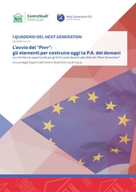 L'avvio del «PNRR»: gli elementi per costruire oggi la P.A. del domani. Le criticità e le opportunità per gli enti locali davanti alla sfida del «Next Generation» - Librerie.coop