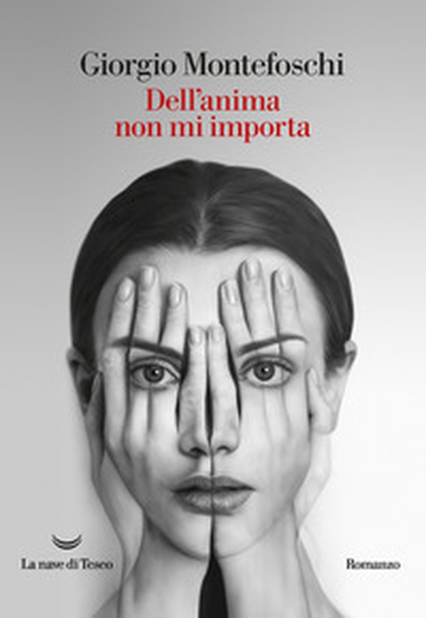 Dell'anima non mi importa - Librerie.coop Dell'anima non mi importa - Librerie.coop