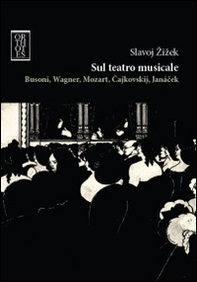 Sul teatro musicale. Busoni, Wagner, Mozart, Cajkovskij, Janacek - Librerie.coop