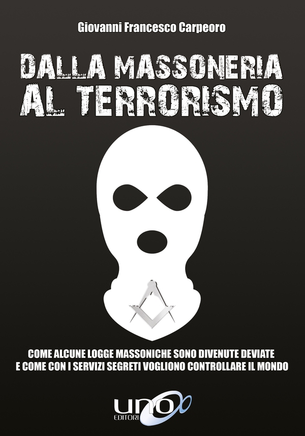 Dalla Massoneria al Terrorismo - Librerie.coop Dalla Massoneria al Terrorismo - Librerie.coop