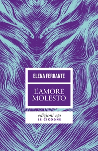 L'amore molesto - Librerie.coop L'amore molesto - Librerie.coop