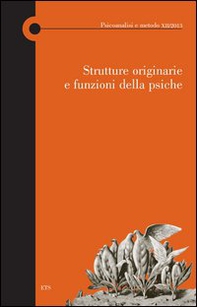 Strutture originarie e funzioni della psiche - Librerie.coop