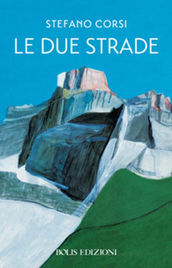Le due strade - Librerie.coop Le due strade - Librerie.coop