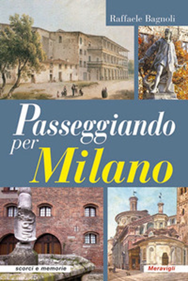 Passeggiando per Milano - Librerie.coop Passeggiando per Milano - Librerie.coop