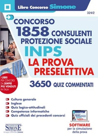 Concorso 1858 consulenti protezione sociale INPS. La prova preselettiva - Librerie.coop Concorso 1858 consulenti protezione sociale INPS. La prova preselettiva - Librerie.coop