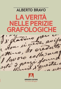 La verità nelle perizie grafologiche - Librerie.coop