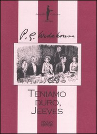Teniamo duro, Jeeves - Librerie.coop