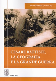Cesare Battisti, la geografia e la grande guerra - Librerie.coop