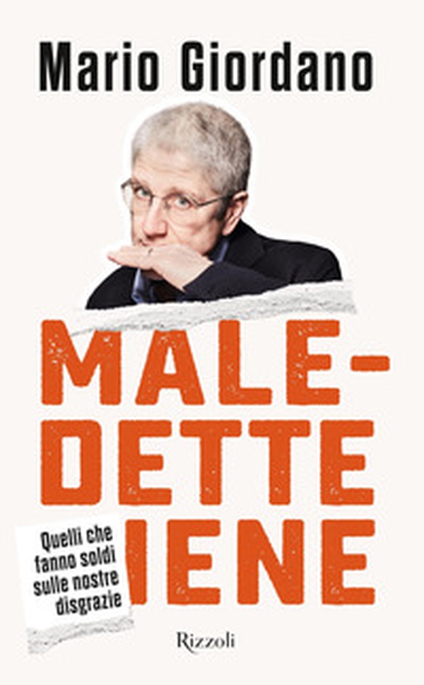 Maledette iene. Quelli che fanno soldi sulle nostre disgrazie - Librerie.coop Maledette iene. Quelli che fanno soldi sulle nostre disgrazie - Librerie.coop