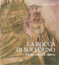 La rocca di Solferino. Mille anni di storia - Librerie.coop La rocca di Solferino. Mille anni di storia - Librerie.coop