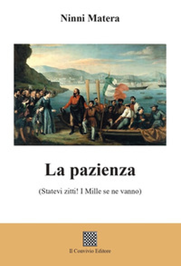 La pazienza (Statevi zitti! I mille se ne vanno) - Librerie.coop La pazienza (Statevi zitti! I mille se ne vanno) - Librerie.coop