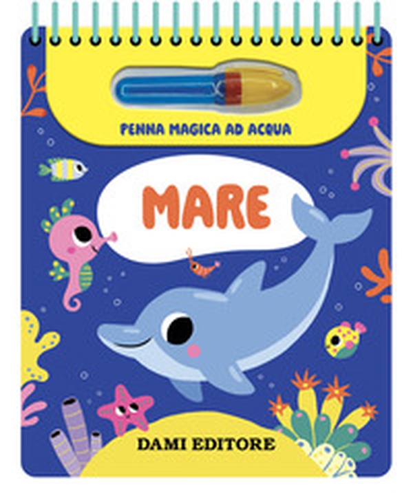 Mare. Bagna e scopri - Librerie.coop