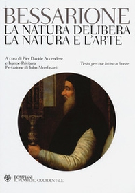 La natura delibera-La natura e l'arte. Testo greco e latino a fronte - Librerie.coop La natura delibera-La natura e l'arte. Testo greco e latino a fronte - Librerie.coop